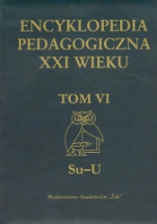 Encyklopedia pedagogiczna XXI wieku Tom 6