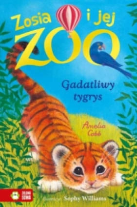 Zosia i jej zoo. Gadatliwy tygrys - Amelia Cobb