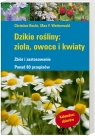 Dzikie rośliny zioła owoce i kwiaty