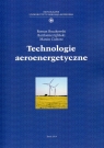 Technologie aeroenergetyczne Buczkowski Roman, Igliński Bartłomiej, Cichosz Marcin