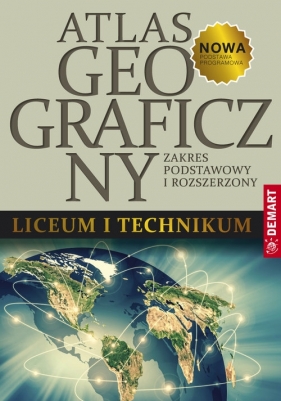 Atlas geograficzny do liceum ogólnokształcącego i technikum (Uszkodzona okładka) - Opracowanie zbiorowe