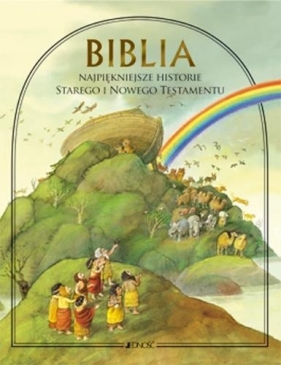 Biblia Najpiękniejsze historie Starego i Nowego Testamentu - Delval Marie-Helene