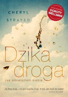 Dzika droga - Strayed Cheryl<br />