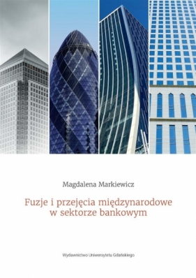 Fuzje i przejęcia międzynarodowe w sektorze.. - Magdalena Markiewicz