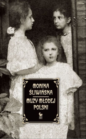 Muzy Młodej Polski - Śliwińska Monika