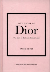 The Little Book of Dior - Karen Homer