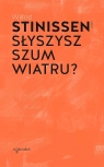 Słyszysz szum wiatru? Wilfrid Stinissen