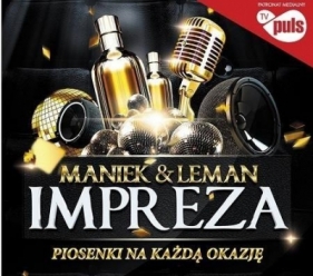 PIOSENKI NA KAŻDĄ OKAZJĘ - IMPREZA - Maniek & Leman