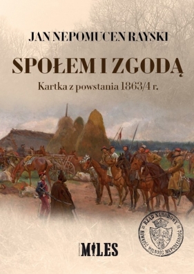 Społem i zgodą Kartka z powstania 1863/4 r - Jan Nepomucen Rayski