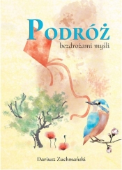 Podróż bezdrożami myśli - Dariusz Zuchmański