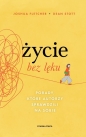 Życie bez lęku. Porady, które autorzy sprawdzili na sobie - Joshua Fletcher, Dean Stott