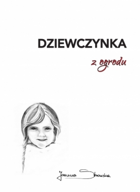 Dziewczynka z ogrodu - Joanna Stromska