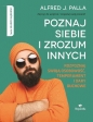 Poznaj siebie i zrozum innych - Alfred J. Palla - Alfred Jan Palla