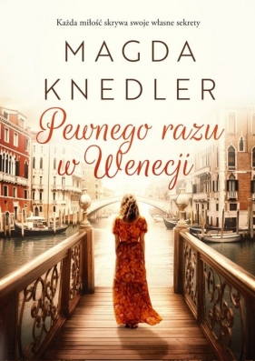 Pewnego razu w Wenecji. Wielkie Litery - Magda Knedler