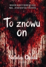 To znowu on Natalia Osada