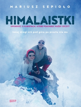 Himalaistki - Mariusz Sepioło