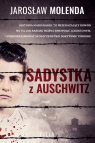 Sadystka z Auschwitz (Wielkie Litery) Jarosław Molenda