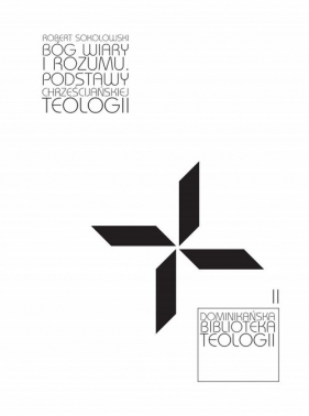 Bóg wiary i rozumu - Sokolowski Robert