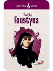 Karta Skuteczni Święci. Święta Faustyna - Opracowanie zbiorowe