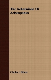 The Acharnians of Aristopanes
