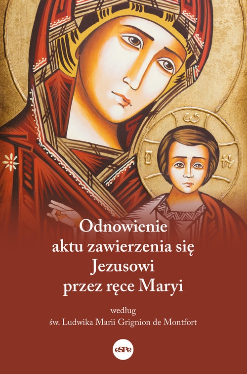 Odnowienie aktu zawierzenia się Jezusowi przez ręce Maryi