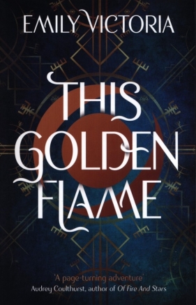 This Golden Flame - Victoria Emily