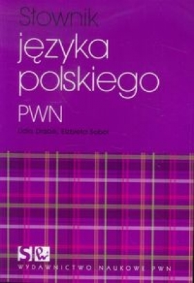 Słownik języka polskiego PWN - Drabik Lidia, Sobol Elżbieta