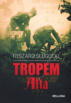 Tropem Alta - Ryszard Sługocki