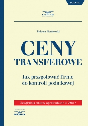 Ceny transferowe Jak przygotować firmę do kontroli podatkowej. - Pieńkowski Tadeusz