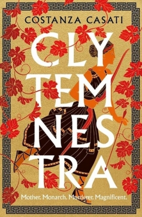 Clytemnestra - Casati Costanza