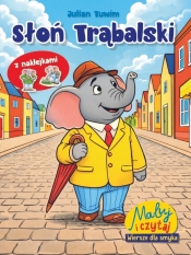 Maluj i czytaj. Wiersze dla smyka. Słoń Trąbalski - Julian Tuwim