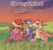 Smoczy festiwal. Smocze hostorie - Opracowanie zbiorowe