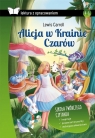 Alicja w Krainie Czarów z opracowaniem Lewis Carroll