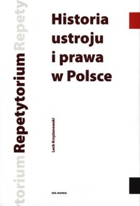 Historia ustroju i prawa w Polsce - Krzyżanowski Lech