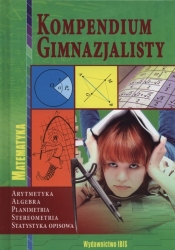 Kompendium gimnazjalisty Matematyka - Lipińska Zofia<br />