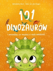 101 dinozaurów i wszystko, co musisz o nich wiedzieć - Ruby van der Bogen