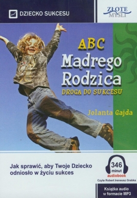 ABC Mądrego Rodzica: Droga do Sukcesu (Audiobook) - Gajda Jolanta