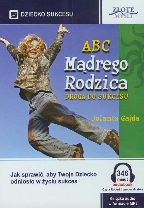 ABC Mądrego Rodzica: Droga do Sukcesu
	 (Audiobook)