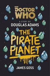 Doctor Who the Pirate Planet - Douglas Adams