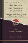 The Politics and Economics of Aristotle Translated, With Notes, Original Walford Edward