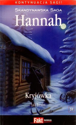 Hannah. Skandynawska Saga. Tom 39. Kryjówka