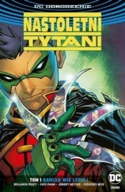 Nastoletni Tytani T.1: Damian wie lepiej - Percy Benjamin, Pham Khoi, Meyers Jonboy, Neves Diógenes