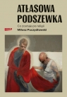 Atłasowa podszewkaCo nam zostaje po religii Miłosz Puczydłowski