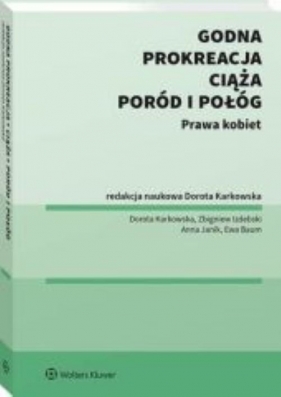 Godna prokreacja ciąża poród i połóg Prawa kobiet