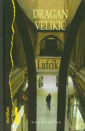 Lufcik - Velikić Dragan