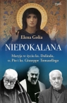 NiepokalanaMaryja w życiu ks. Dolindo, o. Pio i ks. Giuseppe Tomasellego Golia Elena