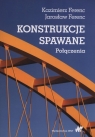 Konstrukcje spawanePołączenia Kazimierz Ferenc, Jarosław Ferenc