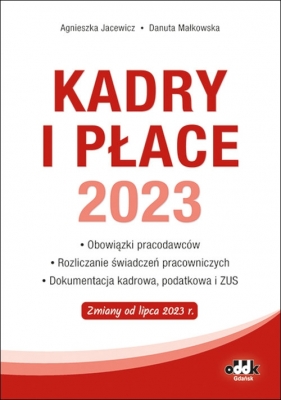 Kadry i płace 2023 - Jacewicz Agnieszka, Małkowska Danuta