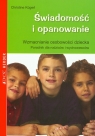 Świadomość i opanowanie Wzmacnianie osobowości dziecka Kugerl Christine