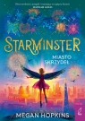  Starminster. Miasto skrzydeł. Tom 3